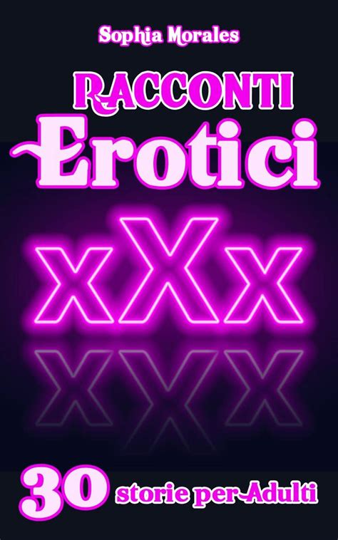 erotici raccomti|Racconti Erotici e Storie Porno per Adulti .